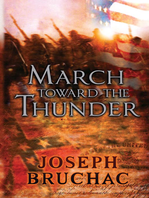 Title details for March Toward the Thunder by Joseph Bruchac - Available